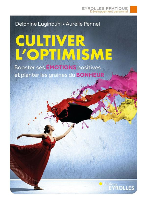 Cultiver l'optimisme. 2e édition