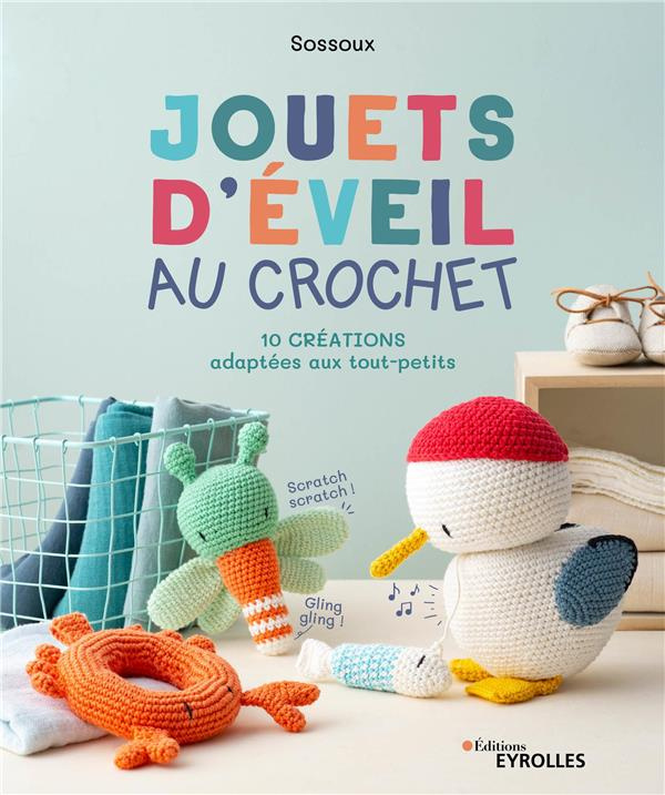 Jouets d'éveil au crochet. 10 créations adaptées aux tout-petits