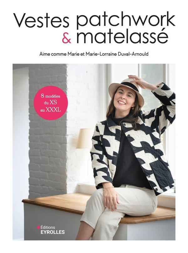 Vestes patchwork & matelassé. 8 modèles du XS au XXXL