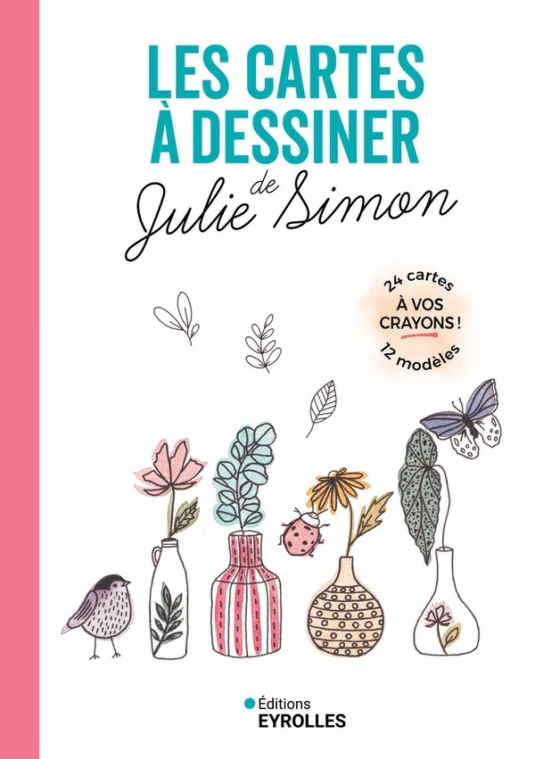 Les cartes à dessiner de Julie Simon. Avec 24 cartes
