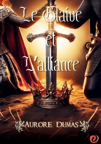 Le glaive et l'alliance