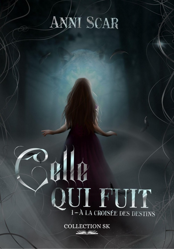 A la croisée des destins Tome 1 : Celle qui fuit