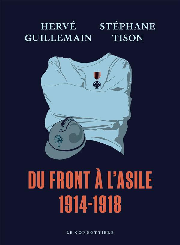 Du front à l'asile. 1914-1918
