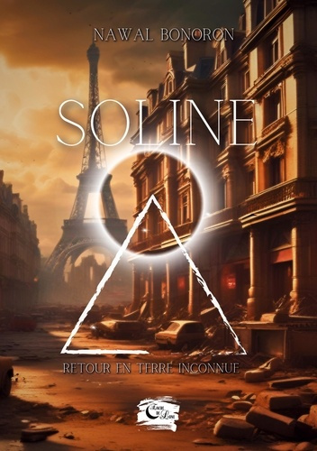 Soline. Retour en terre inconnue