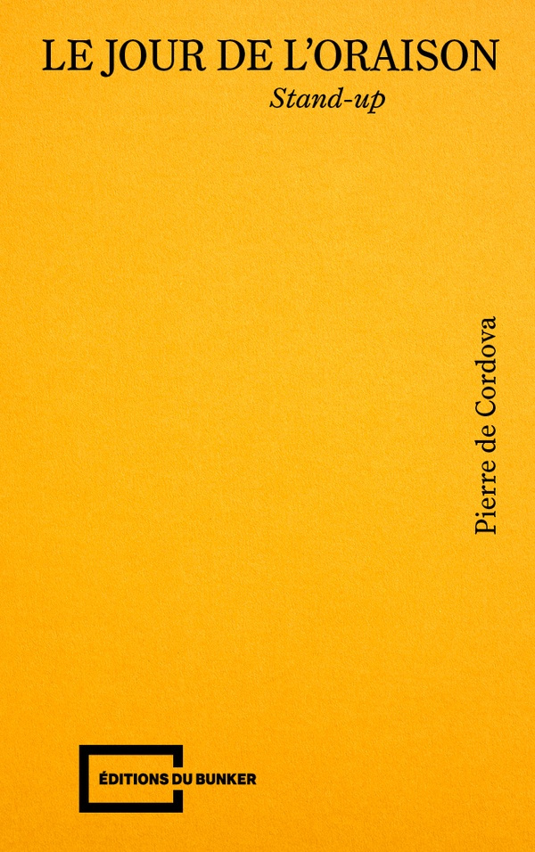 Le jour de l'oraison. Stand-up