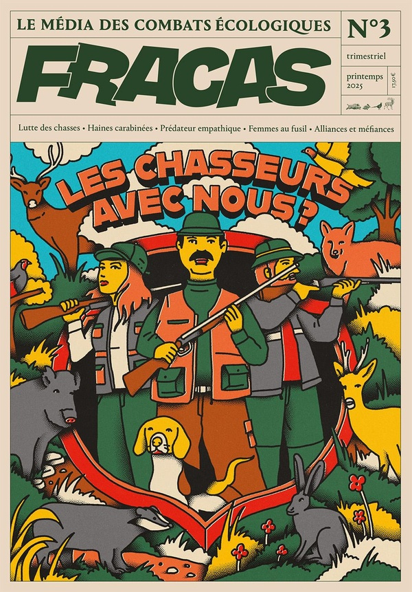 Fracas N° 3 : Les chasseurs, avec nous ?