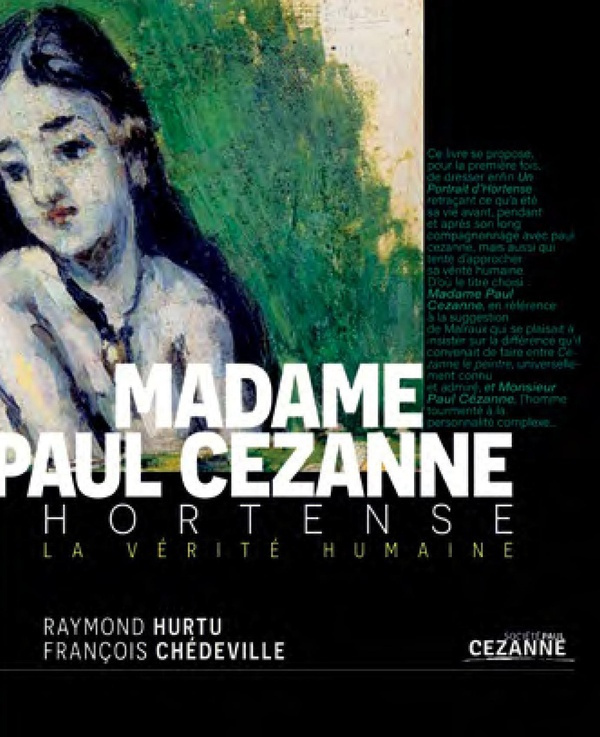 Madame Paul Cezanne - Hortense. La vérité humaine