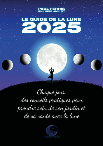 Le guide de la Lune. Edition 2025