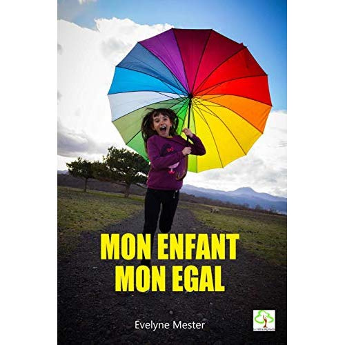 Mon enfant, mon égal