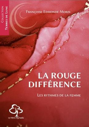 La rouge différence. Ou les rythmes de la femme