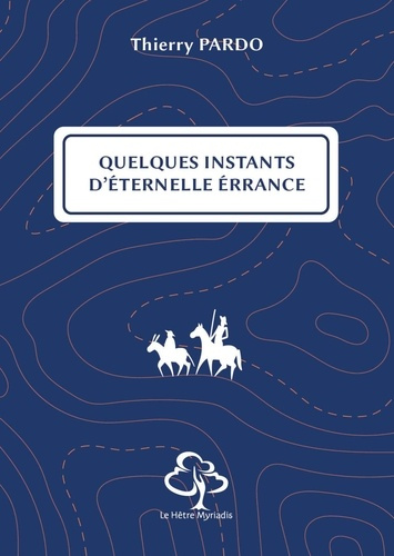 Quelques instants d'éternelle errance