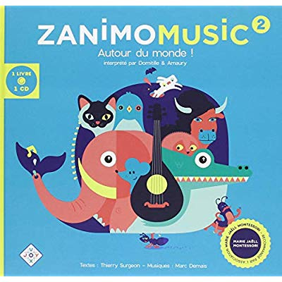 Zanimomusic 2. Autour du monde ! Avec 1 CD audio