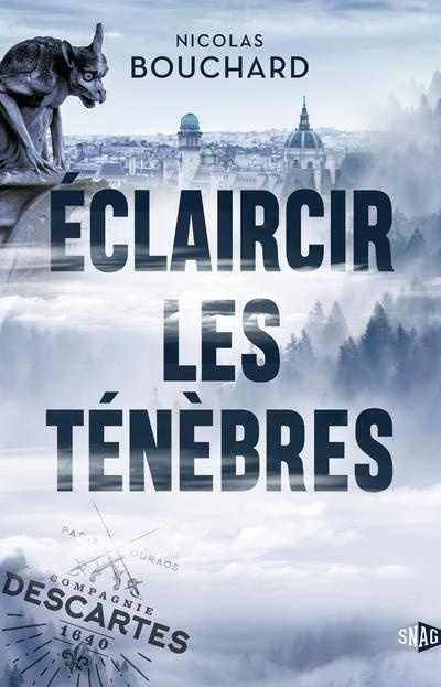 Eclaircir les tenebres