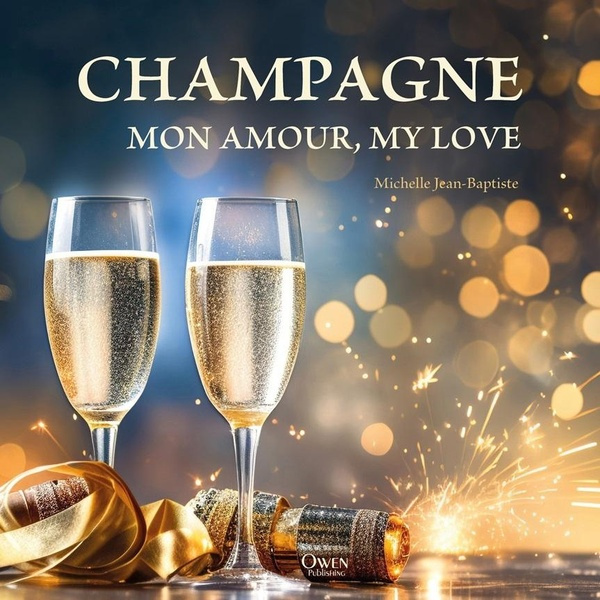 Champagne mon amour, my love. Edition bilingue français-anglais