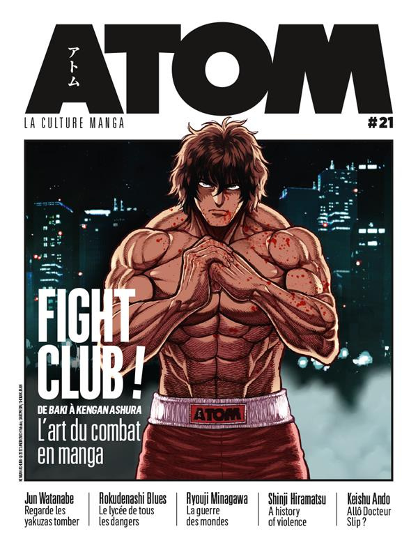 Atom N° 21 : Fight Club ! De Baki à Kengan Ashura, l'art du combat en manga
