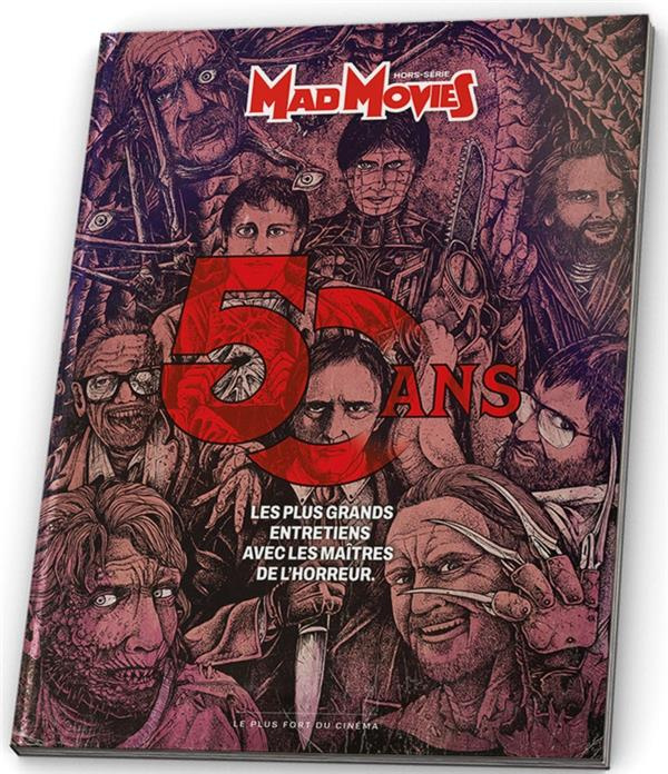 Mad Movies Hors-série N° 69, novembre 2022 : 50 ans. Les plus grands entretiens avec les maîtres du