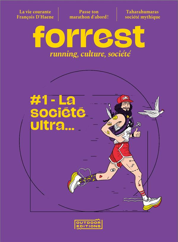 Forrest N° 1 : La société ultra...