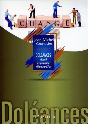 Doléances. Quand les gouvernés réforment l'Etat