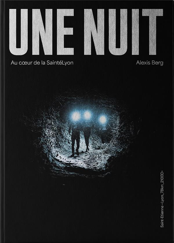 Une nuit. Au coeur de la SaintéLyon