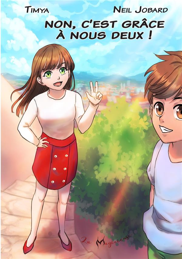 Non, c'est grâce à nous deux !