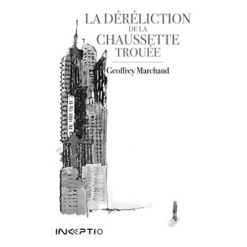 La déréliction de la chaussette trouée