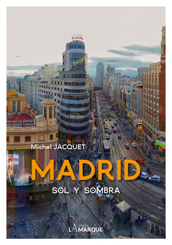 Madrid. Sol y Sombra