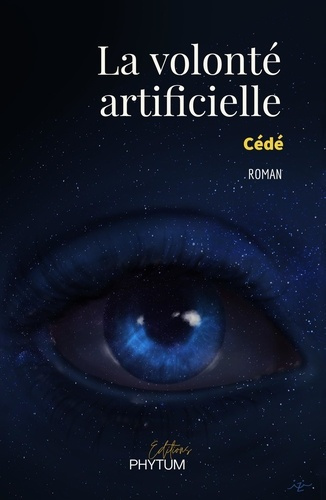 La volonté artificielle