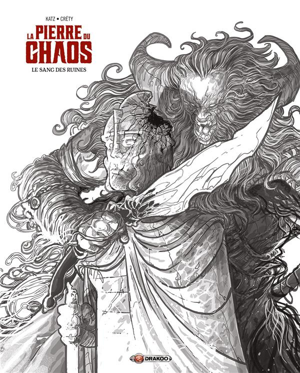 La pierre du chaos Tome 1 : Le sang des ruines. Edition spéciale en noir & blanc