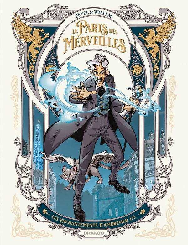 Le Paris des Merveilles : Les enchantements d'Ambremer Tome 1
