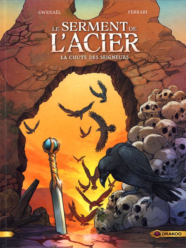 Le serment de l'acier Tome 2 : La chute des seigneurs