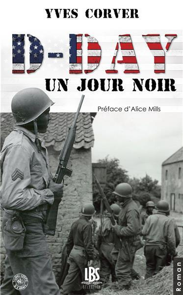 D-day. Un jour noir