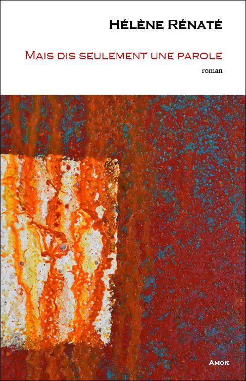 Mais dis seulement une parole