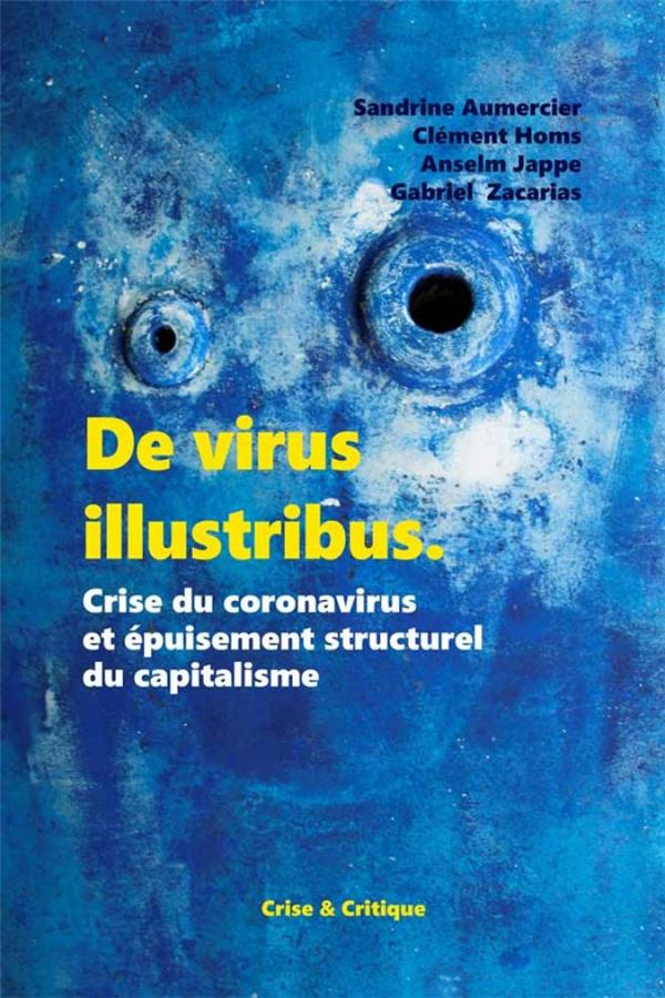 De virus illustribus. Crise du coronavirus et épuisement structurel du capitalisme