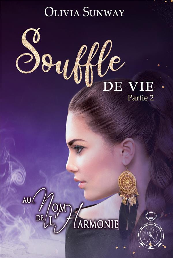 Au Nom de l'Harmonie, tome 5 : Souffle de Vie Partie 2. Fantasy urbaine - romance paranormale - bit-