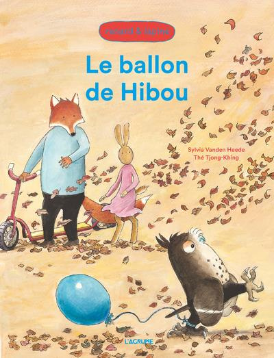 Renard & Lapine : Le ballon de Hibou