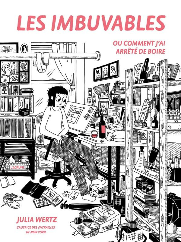 Les imbuvables. Ou comment j'ai arrêté de boire