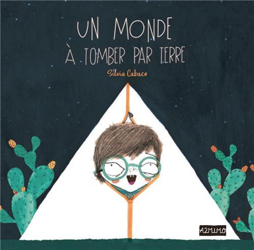 Un monde à tomber par terre