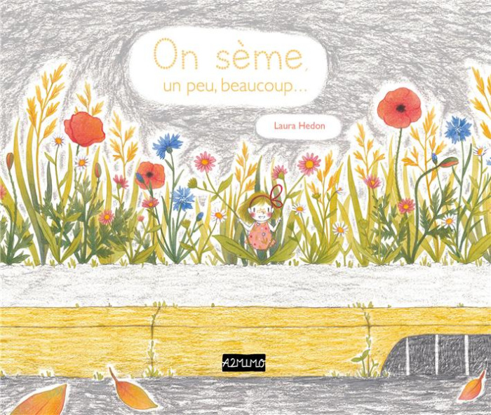 On sème, un peu, beaucoup...