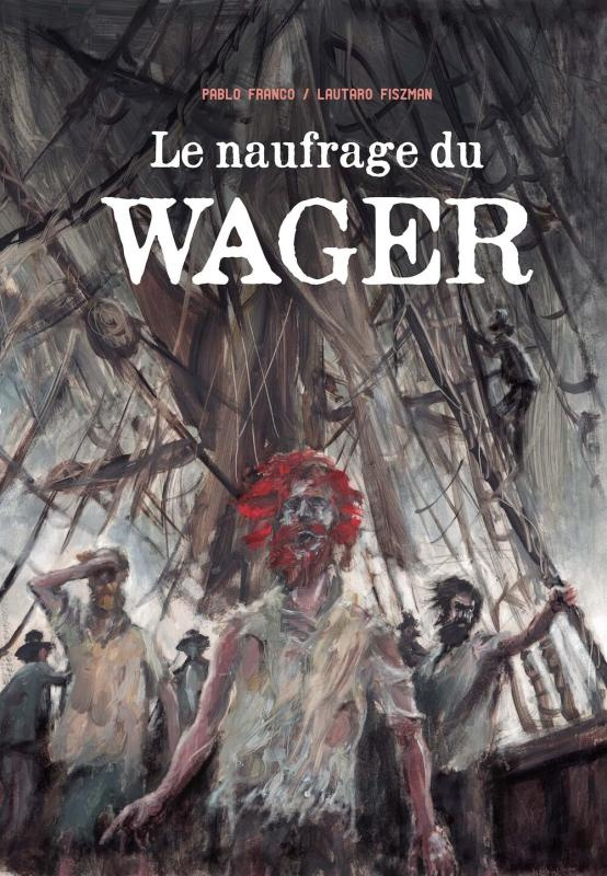 LE NAUFRAGE DU "WAGER"