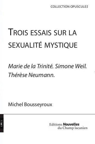 Trois essais sur la sexualité mystique