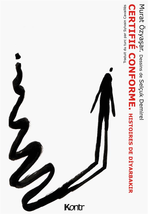 Certifié conforme. Histoires de Diyarbakir