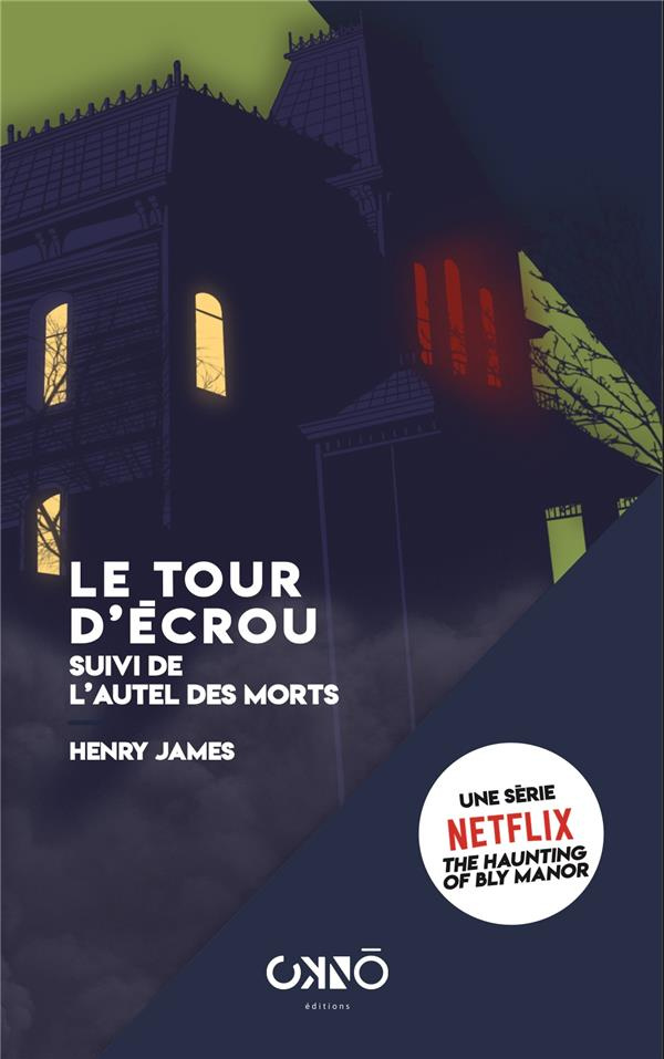 Le tour d’écrou. Suivi de L'autel des morts