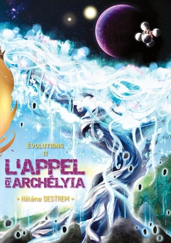 Évolutions. L'Appel d'Archélyia