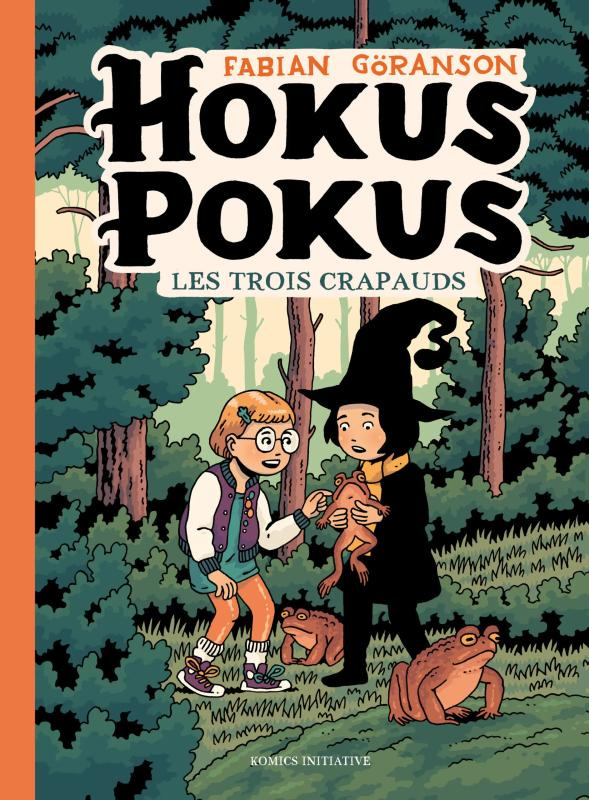 Hokus Pokus Tome 2 : Les trois crapauds