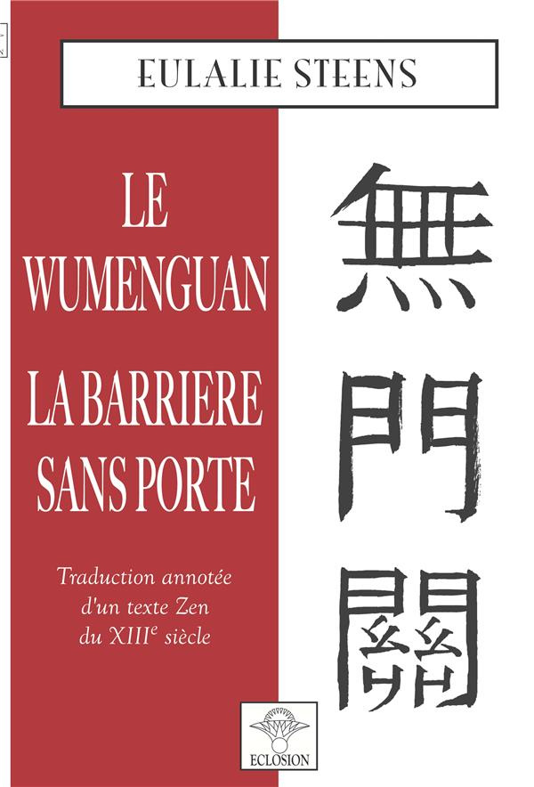 Wumenguan. La barrière sans porte, Edition bilingue français-chinois