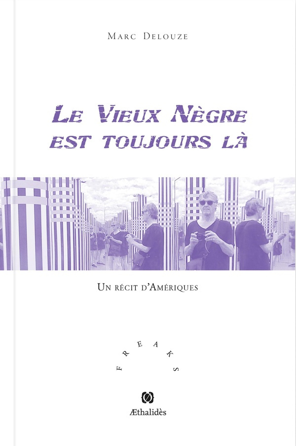 Le vieux nègre est toujours là