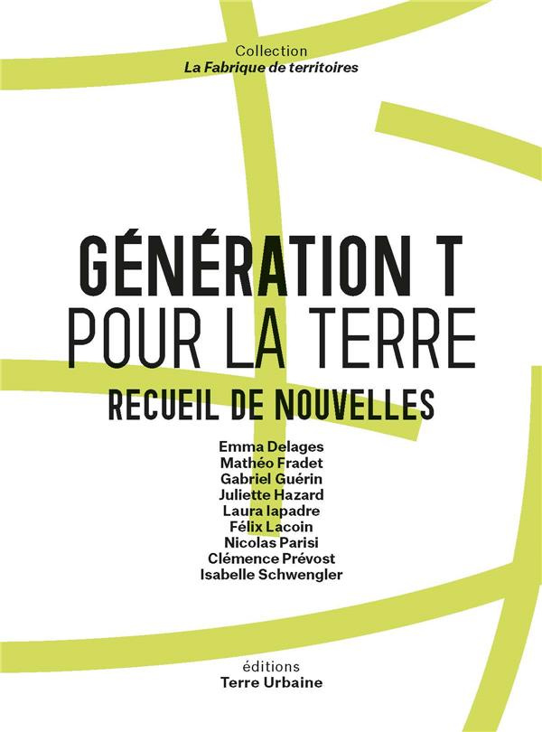 Génération T pour la Terre. Recueil de nouvelles