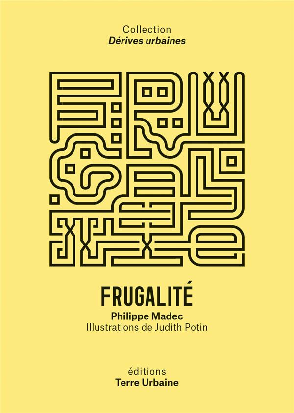 Frugalité. Un récit heureux