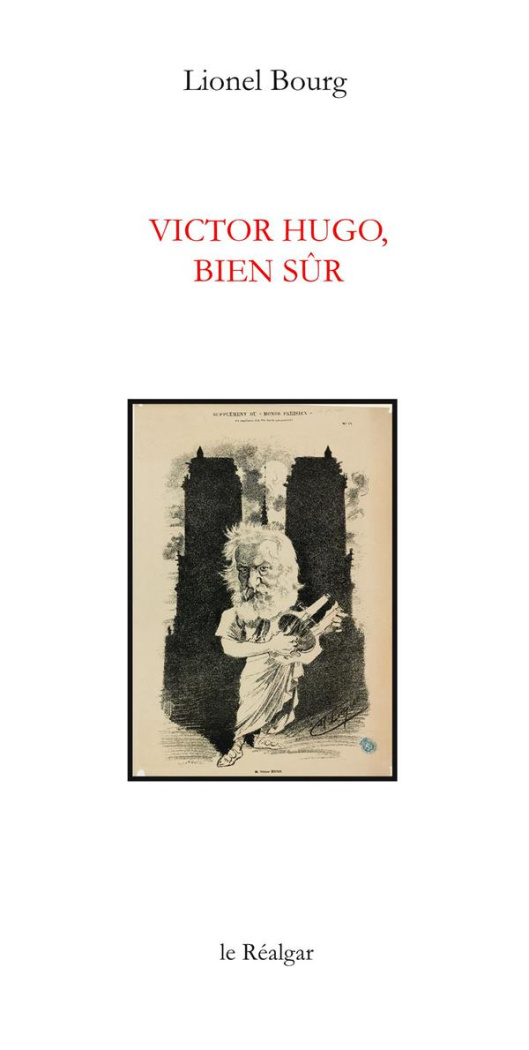 Victor Hugo, bien sûr