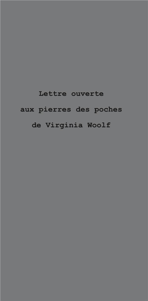 Lettre ouverte aux pierres de poches de Virginia Woolf